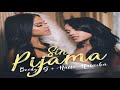 Becky G & Natti Natasha – Sin Pijama