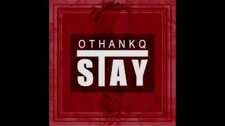Othankq - Stay Official Audio Kpop Kmusic Ballad R&B 오땡큐