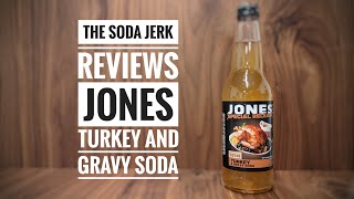 Jones Turkey And Gravy Soda 2021 Review