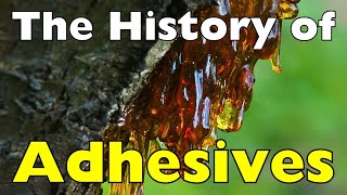 The History Of Adhesives From Prehistoric Glue To Modern Bonding Technology
