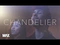 Chandelier - Sia  (MAX and Alex G Cover)