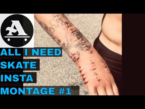 ALL I NEED SKATE insta montage #1