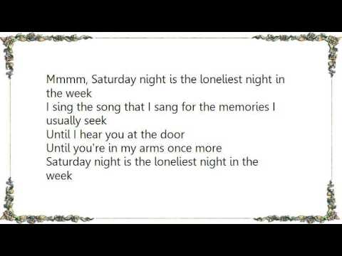 Saturday Night (Is the Loneliest Night of the Week) Video