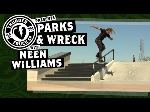 Neen Williams - Thunder Trucks Parks & Wreck