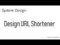 URL Shortener - System Design of URL Shortener