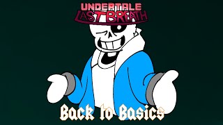 Inkys Early Bday Special Undertale Last Breath Scrapter 1 - Back To Basics