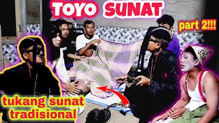 Toyo Sunat Ke Tukang Sunat Tradisional Part 2 Komedi Madura