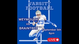 Bhs Varsity Football Vs Weymouth Live 6Pm