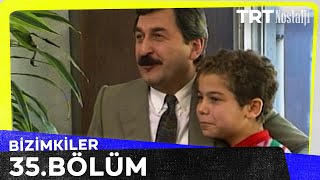 Bizimkiler 35. Bölüm @NostaljiTRT