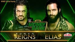 Wwe Money In The Bank 2019 Match Card Roman Reigns Vs Elias