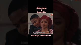 Clinton Joshua & Omeche Okos Sweetest Moments - A Knock At Life