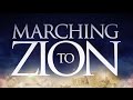 "Marching to Zion" Full Movie