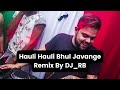Hauli Hauli Bhul Javange - Remix By DJ_RB #punjabiremix #hits #tiktok #djrbmix