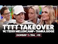 TTTT Takeover with Teddi Mellencamp & Tamra Judge | Everybody Loves Tom | Ep.10