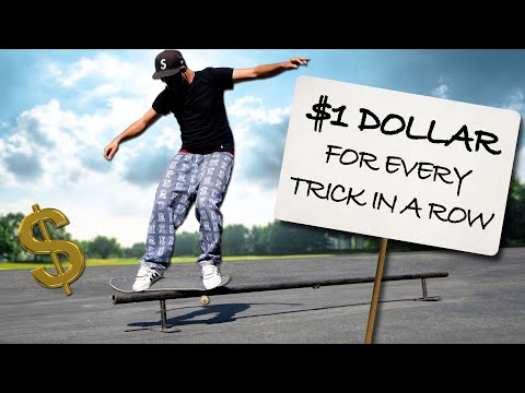 $1 DOLLAR FOR EVERY TRICK YOU LAND IN A ROW