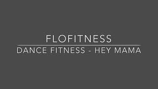 Dance Fitness - Hey Mama
