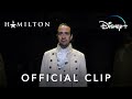 Hamilton | Official Clip | Disney+