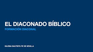 Formación Diaconal (Parte I)