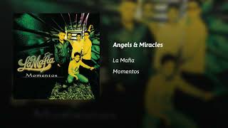 Watch La Mafia Angels And Miracles video