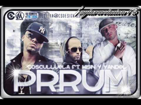 Prumm Prum - Cosculluela ft Wisin y Yandel-Official Remix
