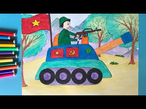 Vẽ chú bộ đội | Vẽ tranh đề tài bộ đội | Vẽ tranh chú bộ đội cụ Hồ | Vẽ chú bộ đội lái xe tăng