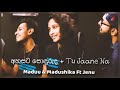 Ahasata sonduruda + Tu jaane na Covered by Maduu Twins ft Jenu