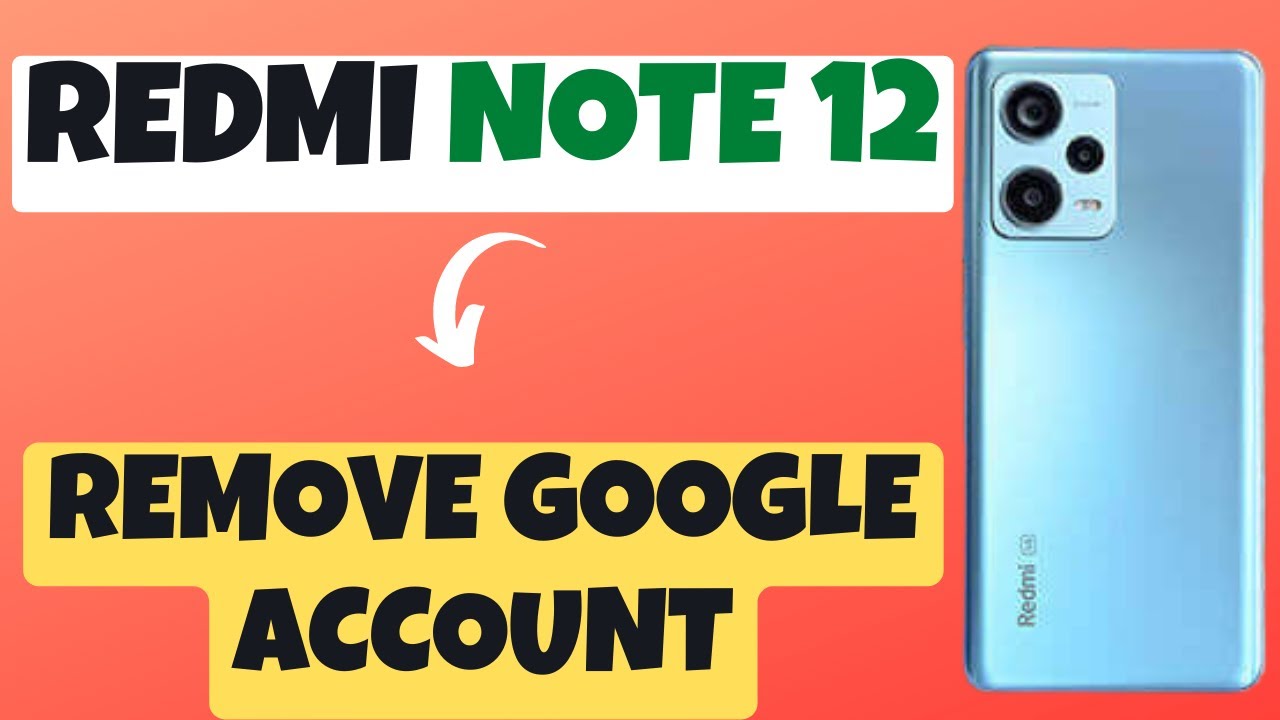 Redmi Note 12 How to Remove Google Account || How to Add Redmi Note 12 How to Remove Google Account || How to Add