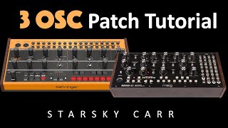Patch Ideas 3 Oscillator Patch Tutorial Behringer Crave And Mother 32