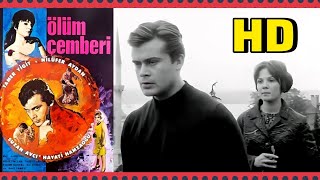 Ölüm Çemberi 1965 - Tamer Yiğit - Nilüfer Aydan - HD Türk Filmi