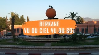 Berkane vu du ciel vu du sol