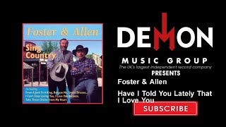 Watch Foster  Allen Have I Told You Lately That I Love You video