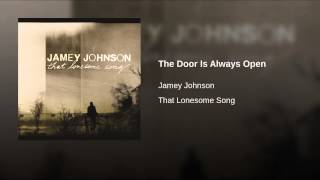Jamey Johnson The Door Is Always Open