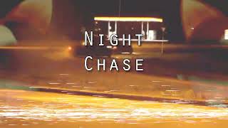 - Night Chase Npslv Edit