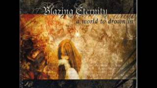 Video A world to drown in Blazing Eternity