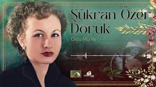 Şükran Özer Doruk - Oldu Mu Ya 1967