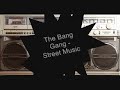 Bang Gang - Street Music