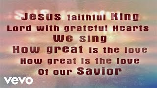 Watch Paul Baloche How Great Is The Love video