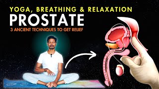 Yoga for Prostate Problem over 50s | 3 Ancient Powerful Techniques to Get Relief