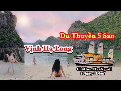 Chia Sẽ Du Lịch Trên Du Thuyền 5 Sao Vịnh Hạ Long 2N1Đ Chỉ Hơn 2Tr/Người Đáng Để Trải Nghiệm