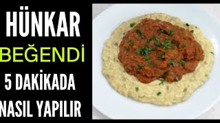 Hünkar Beğendi Nasıl Yapılır.hünkar Beğendi Tarifi.5 Dakikada Hünkar Beğendi Nefis Yemek Tarifi
