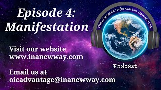 Episode 4- Manifestation