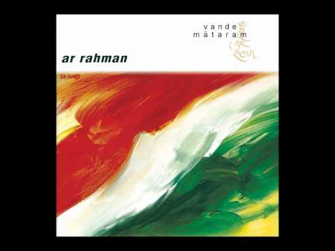 AR Rahman Vande Mataram (the reprise)