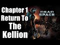 Chapter 1 : New Arrivals - Return To The Kellion | Dead Space Remake PS5