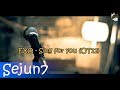 How Would EXO (OT12) sing EXO - Sing for you
