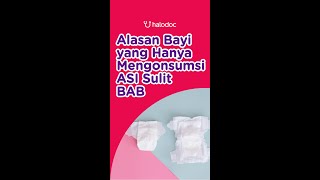 Alasan Bayi Yang Hanya Mengonsumsi Asi Sulit Bab