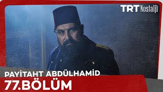 Payitaht Abdülhamid 77. Bölüm