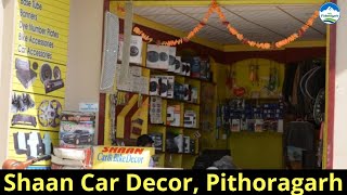 Shaan Car Decor | Best shop for car Accessories and Decor | My Pithoragarh