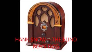 Watch Hank Snow The Blind Boys Dog video