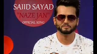 Saiid Sayad- Naze Jan ( Track) 2017