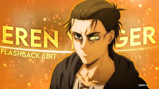 Craspore Flashback Eren Yeager Edit